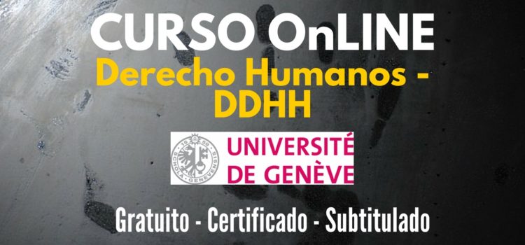 Curso online y gratuito sobre Derechos Humanos – Universidad de Ginebra