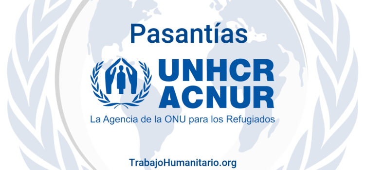 Pasantías en ACNUR – UNHCR