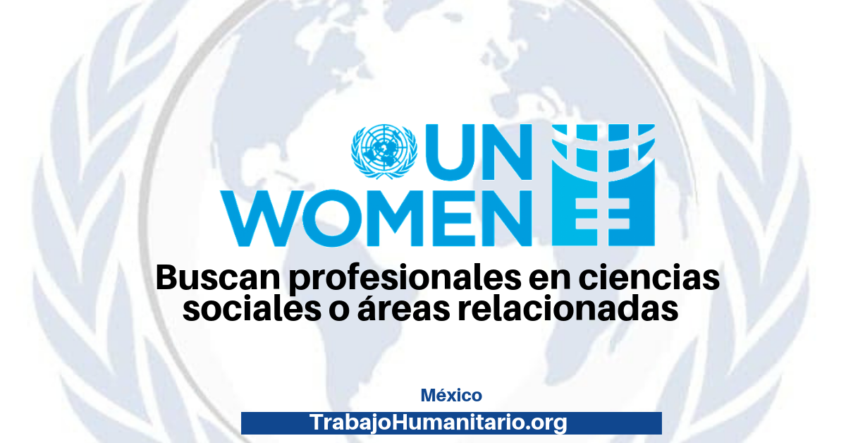 Trabaja Con ONU Mujeres TrabajoHumanitario Org