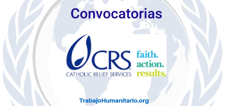 Convocatorias con Catholic Relief Services
