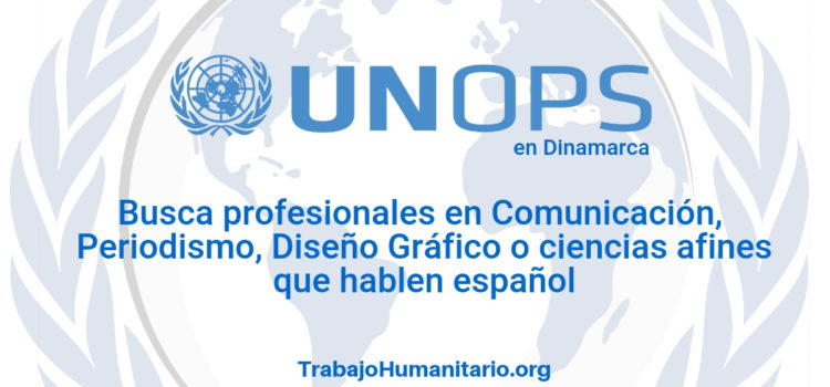 Naciones Unidas – UNOPS busca analista de comunicaciones
