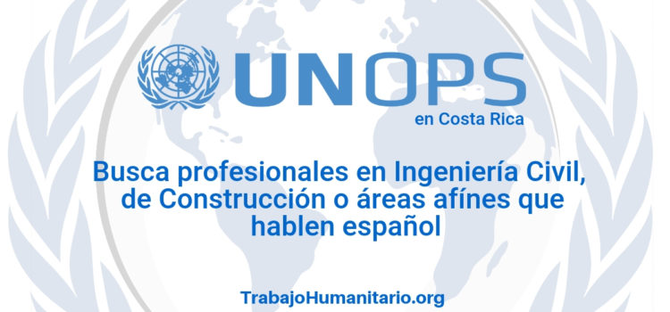 Naciones Unidas – UNOPS busca asistentes de proyecto