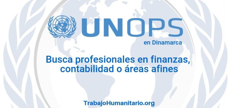 Naciones Unidas – UNOPS busca profesionales en contabilidad