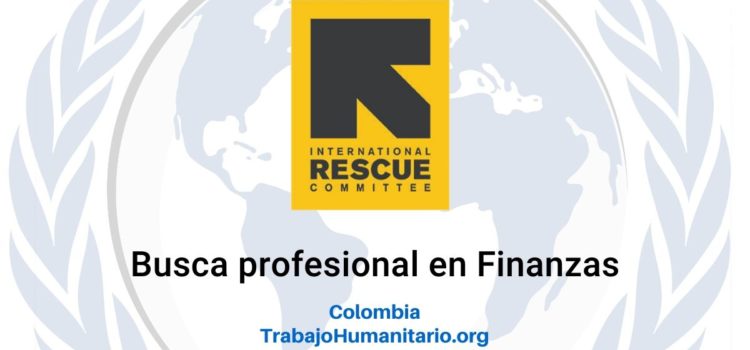 International Rescue Committee IRC busca Director(a) Adjunto de Finanzas