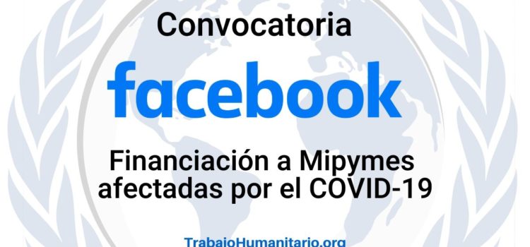 Facebook financia pequeñas empresas afectadas por COVID-19