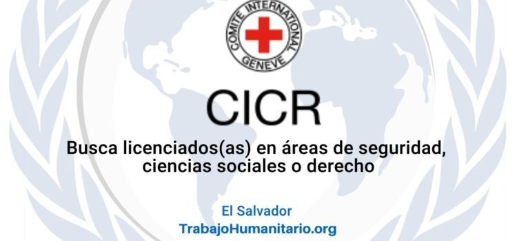 CICR busca oficial de programa fuerzas armadas en El Salvador