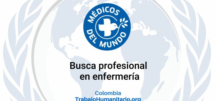 Médicos del Mundo busca enfermero/a para el Medio Atrato en Chocó