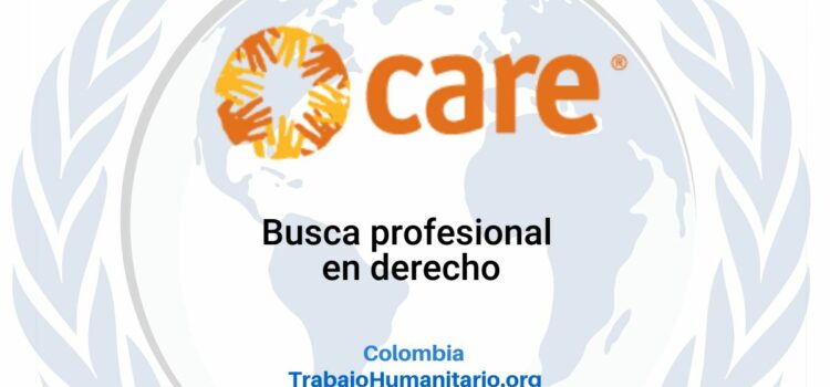 CARE busca oficial de asistencia legal para proyecto PRO en Arauca