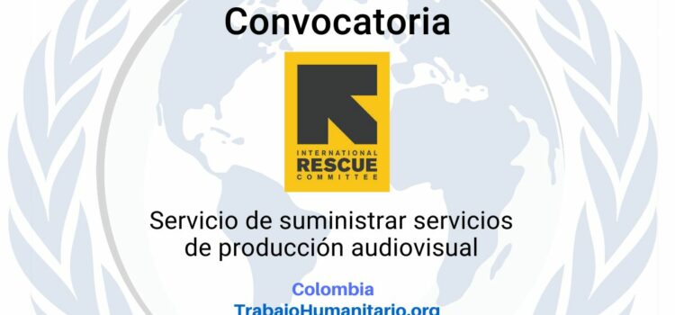 El Comité Internacional de Rescate busca suministro de servicios de producción audiovisual
