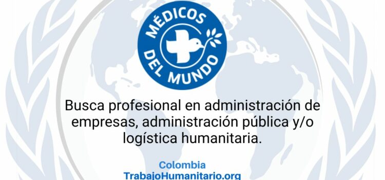 Médicos del Mundo busca oficial de logística para Apartadó