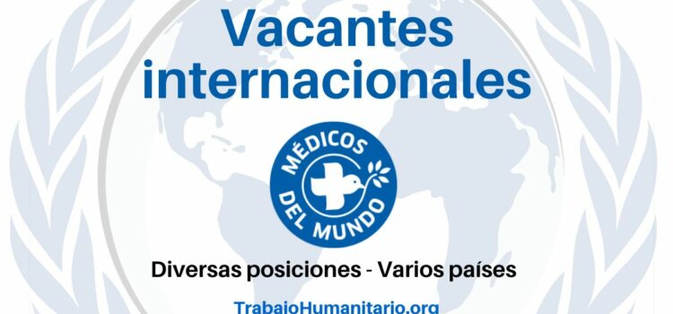 Trabajo Humanitario con Médicos del Mundo en Latinoamérica y otros países