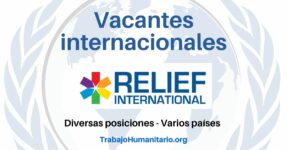 Trabajo Humanitario con Relief International en América Latina y otros países