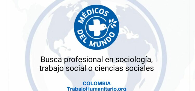Médicos del Mundo – MdM – busca oficial de enlace COSUDE en Colombia Médicos del Mundo – MdM – busca oficial de enlace COSUDE en Colombia