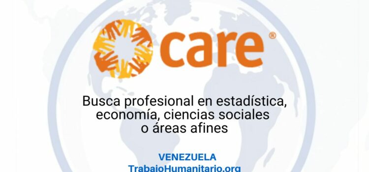 CARE busca coordinación de monitoreo, evaluación y aprendizaje MEAL en Venezuela CARE busca coordinación de monitoreo, evaluación y aprendizaje MEAL en Venezuela