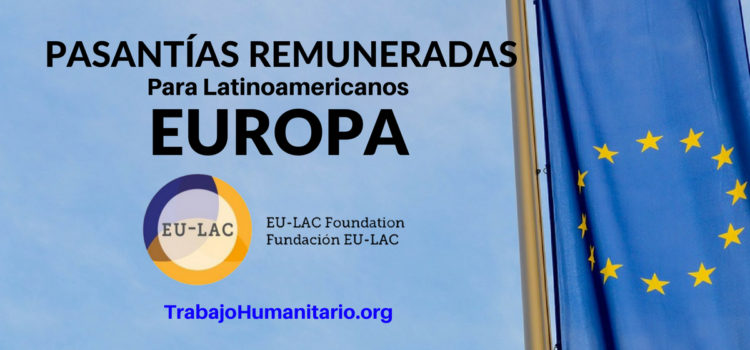 Pasantías Remuneradas para latinoamericanos en Europa