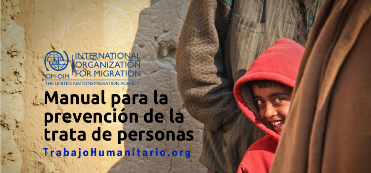 Manual gratuito y en español para la prevención de la trata de personas