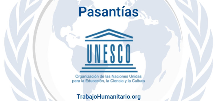 Pasantías con la UNESCO