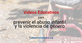 Videos educativos para prevenir el abuso infantil y violencia de género