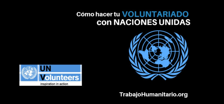 Cómo hacer tu voluntariado con Naciones Unidas