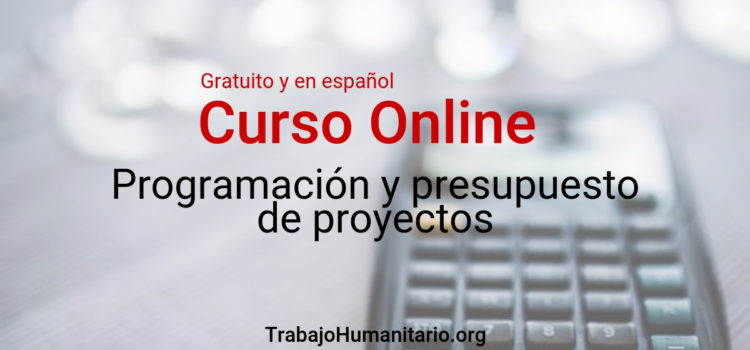 Curso online y gratuito sobre programación y presupuestos para proyectos