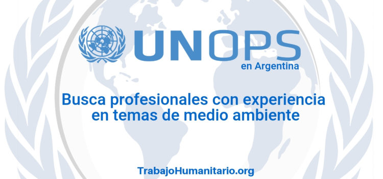 Naciones Unidas – UNOPS busca consultores en medio ambiente