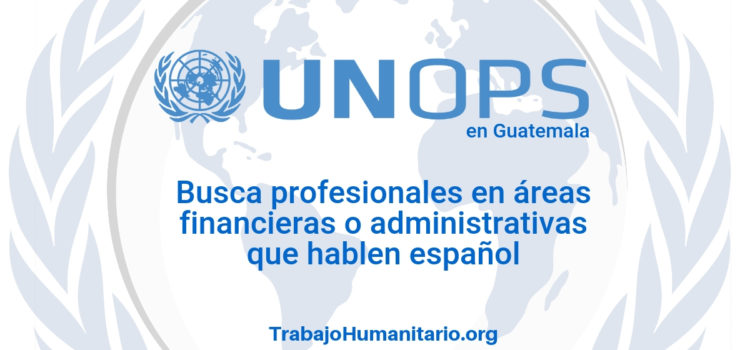 Naciones Unidas – UNOPS busca profesionales financieros