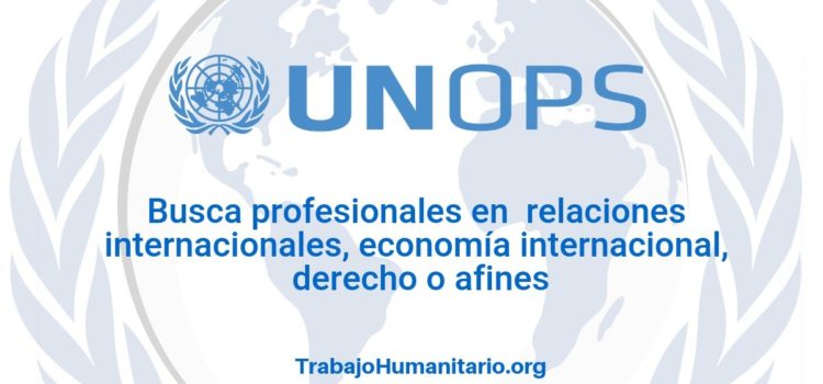 Naciones Unidas – UNOPS busca profesionales en ciencias políticas