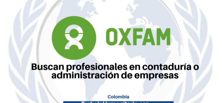 OXFAM busca profesionales con experiencia en trabajo administrativo y financiero