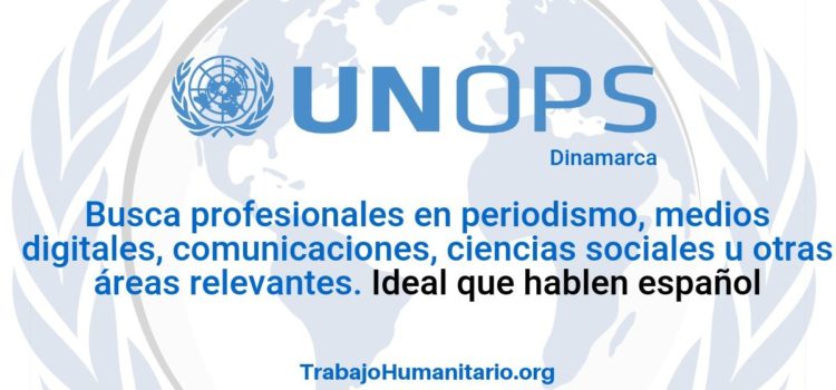 Naciones Unidas – UNOPS busca oficial de comunicaciones