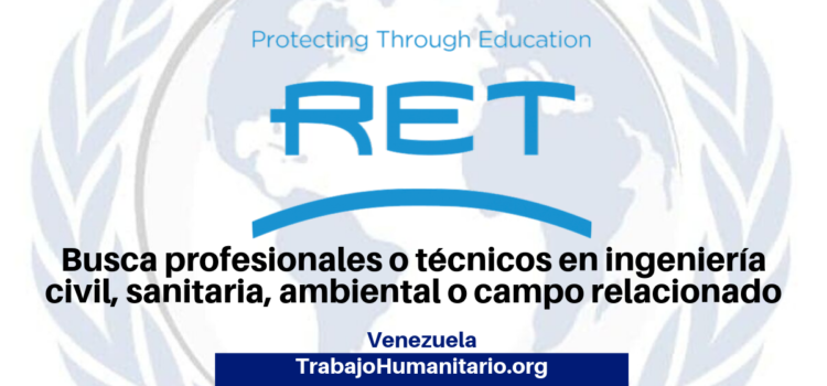 RET busca profesionales para el cargo de técnico en Agua Saneamiento e Higiene