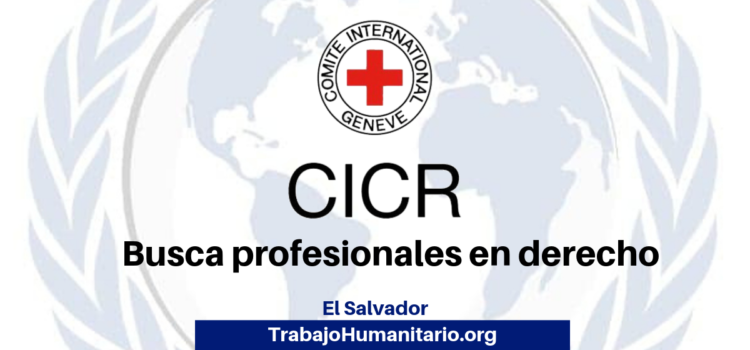 CICR busca profesionales para cargo de Oficial de Garantías Judiciales