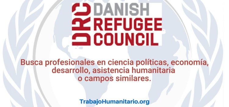Danish Refugee Council busca profesionales para el cargo de Líder de medios de vida