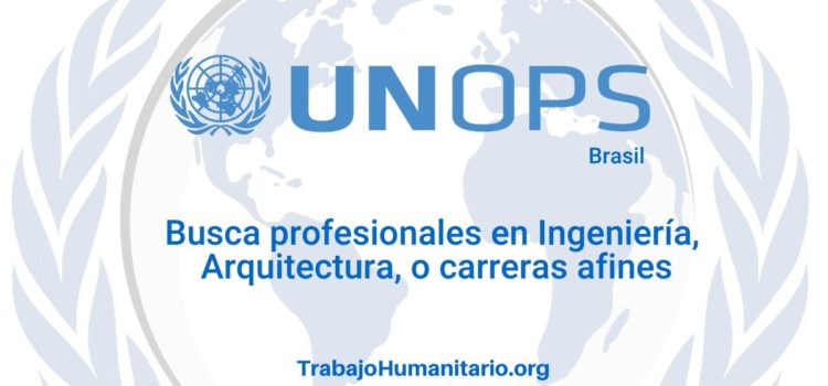 Naciones Unidas – UNOPS busca Analista Senior de HSSE – Salud y Seguridad Ocupacional