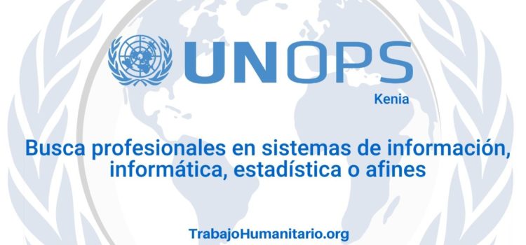 Naciones Unidas – UNOPS busca profesionales para el cargo de Oficial de Big Data