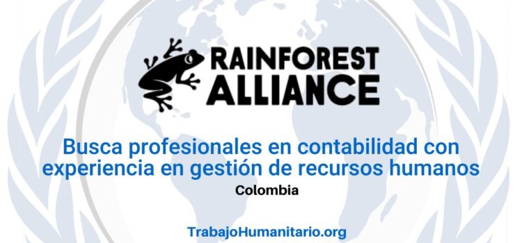 Rainforest Alliance busca profesionales para el cargo de Asociado de Finanzas y Administración