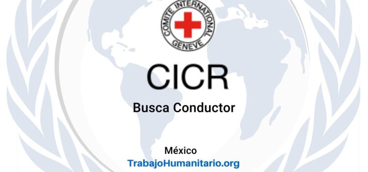 CICR en México busca conductor