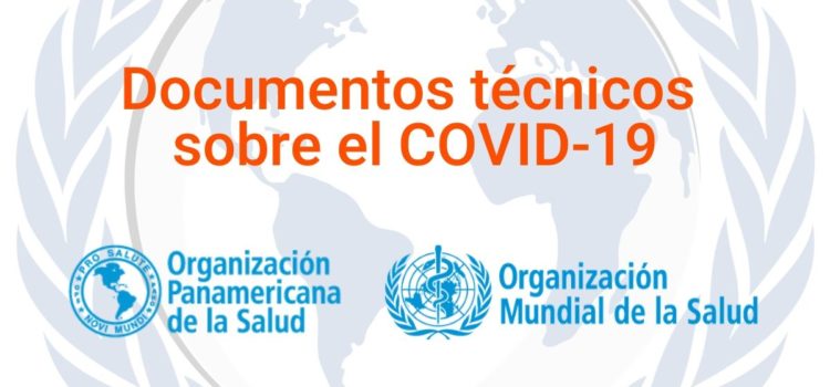 La OPS presenta todos los documentos técnicos sobre el COVID-19