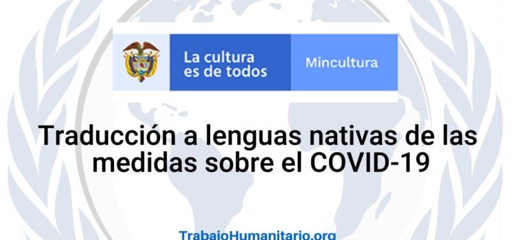 Mincultura traduce a lenguas nativas las medidas sobre el COVID-19
