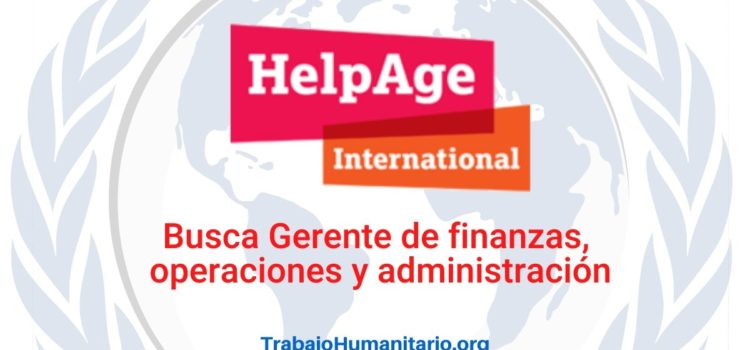 Helpage International busca profesionales para el cargo de Gerente de Finanzas