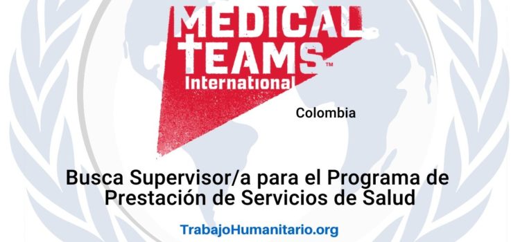 Medical Team busca profesionales para Supervisor/a Programa de prestación de servicios de salud