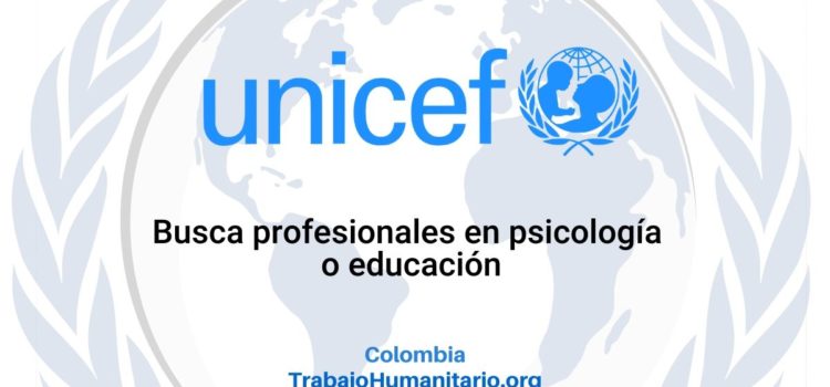 UNICEF busca profesionales en psicología