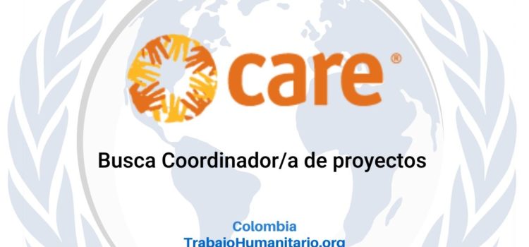 CARE busca Coordinador/a de Proyectos con énfasis en protección