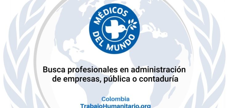 Médicos del Mundo busca oficial de administración