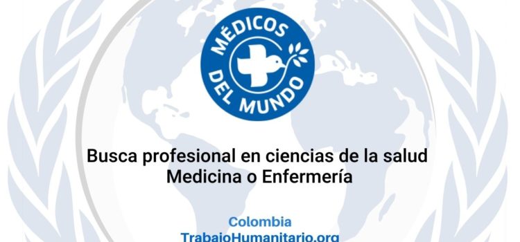 Médicos del Mundo busca profesional para coordinación médica