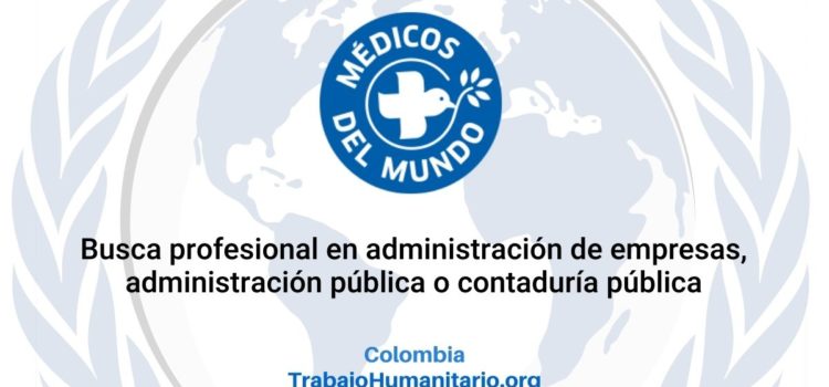 Médicos del Mundo busca oficial de administración