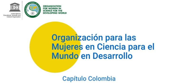 Convocatoria abierta mujeres científicas OWSD – Colombia
