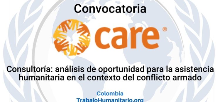 Consultoría CARE: Análisis de oportunidad para la asistencia humanitaria