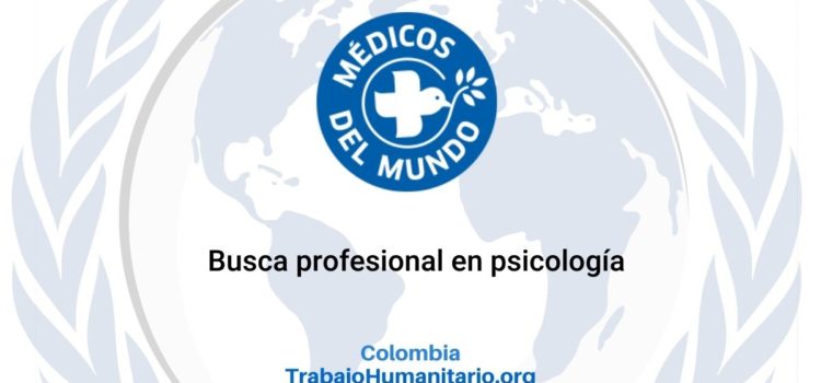 Médicos del Mundo busca psicólogo/a de terreno