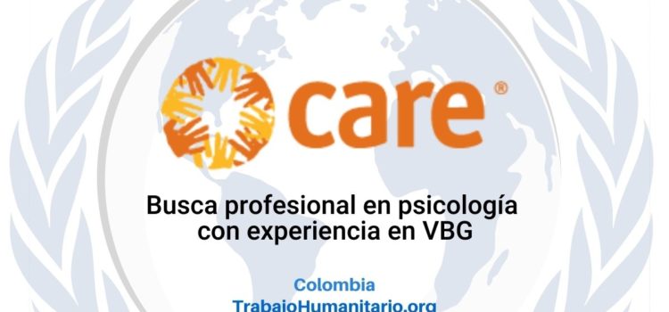 CARE busca profesional en psicología con experiencia en VBG