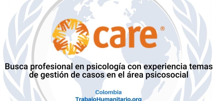 CARE busca oficial de programas con énfasis en apoyo psicosocial